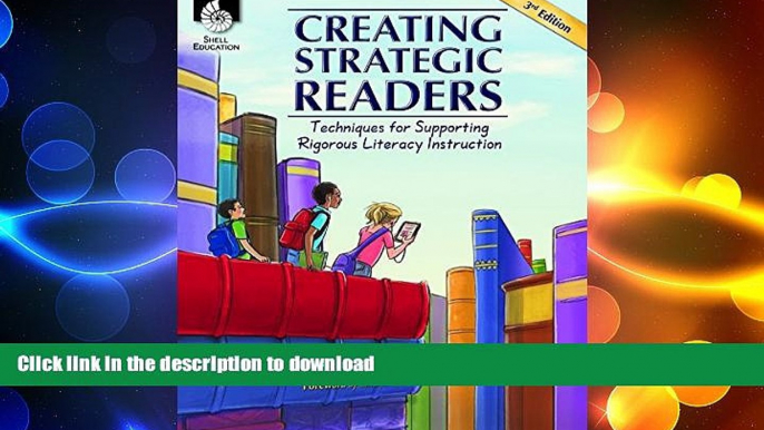 Pre Order Creating Strategic Readers: Techniques for Supporting Rigorous Literacy Instruction - -