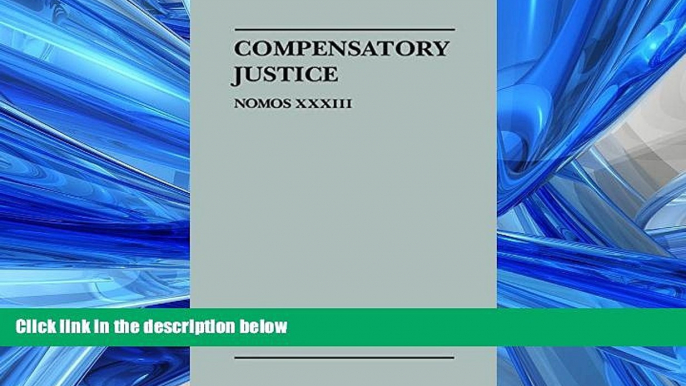 FAVORIT BOOK Compensatory Justice: Nomos XXXIII (NOMOS - American Society for Political and Legal