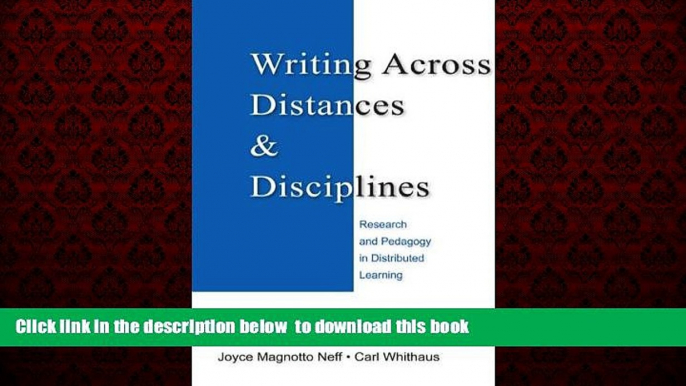 Pre Order Writing Across Distances and Disciplines: Research and Pedagogy in Distributed Learning