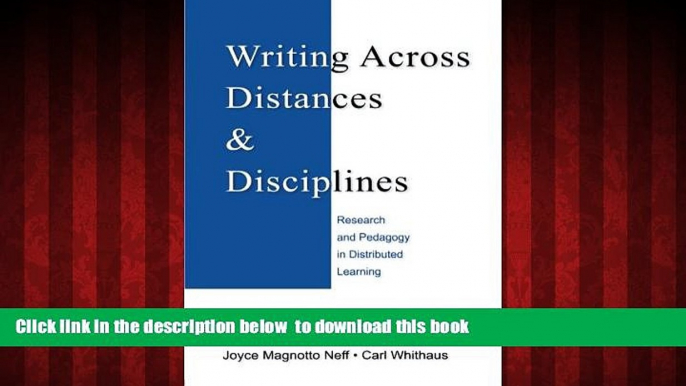 Pre Order Writing Across Distances and Disciplines: Research and Pedagogy in Distributed Learning