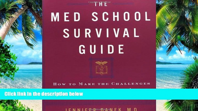 Price The Med School Survival Guide : How to Make the Challenges of Med School Seem Like Small