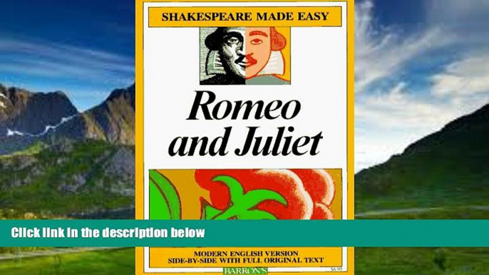 Buy William Shakespeare Romeo and Juliet (Shakespeare Made Easy) Full Book Download