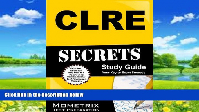 Online CLRE Exam Secrets Test Prep Team CLRE Secrets Study Guide: CLRE Exam Review for the Contact