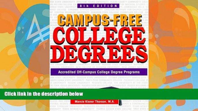 Buy Marcie Kisner Thorson Campus-Free College Degrees: Accredited Off-Campus College Degree