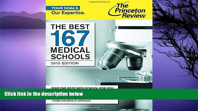 Online Princeton Review The Best 167 Medical Schools, 2015 Edition (Graduate School Admissions