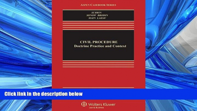 READ book Civil Procedure: Doctrine, Practice, and Context, Fourth Edition (Aspen Casebooks) BOOOK