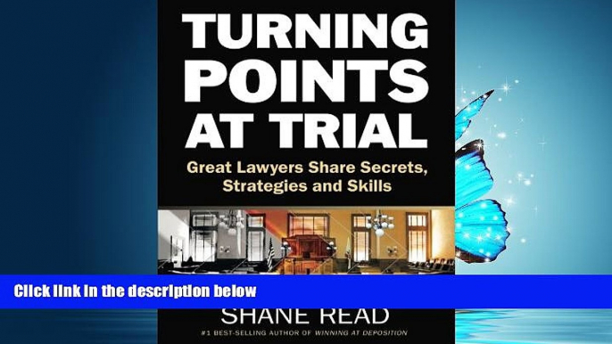 FAVORIT BOOK Turning Points at Trial: Great Lawyers Share Secrets, Strategies and Skills BOOK