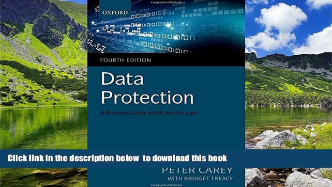 PDF [DOWNLOAD] Data Protection: A Practical Guide to UK and EU Law TRIAL EBOOK