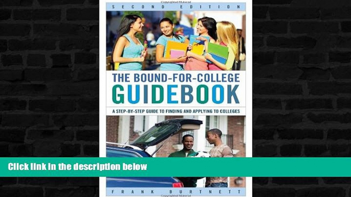 Buy  The Bound-for-College Guidebook: A Step-by-Step Guide to Finding and Applying to Colleges