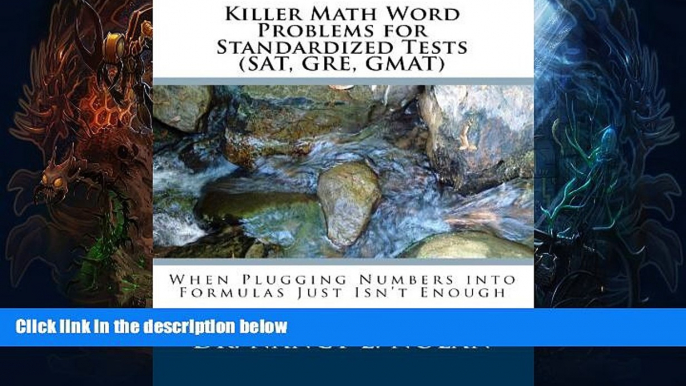 Buy NOW  Killer Math Word Problems for Standardized Tests (SAT, GRE, GMAT): When Plugging Numbers