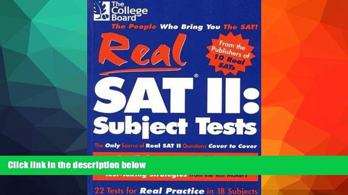 Buy NOW  Real SAT II: Subject Tests: 2nd Edition The College Board  Full Book