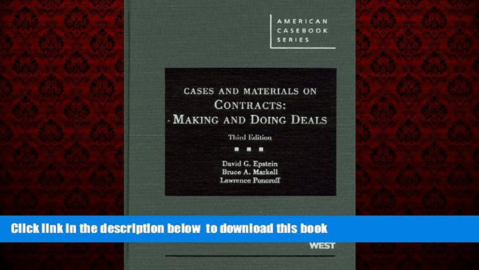 Pre Order Cases and Materials on Contracts: Making and Doing Deals, 3d (American Casebooks)