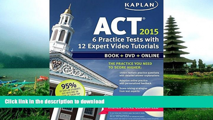 Hardcover Kaplan ACT 2015 6 Practice Tests with 12 Expert Video Tutorials: Book + DVD + Online