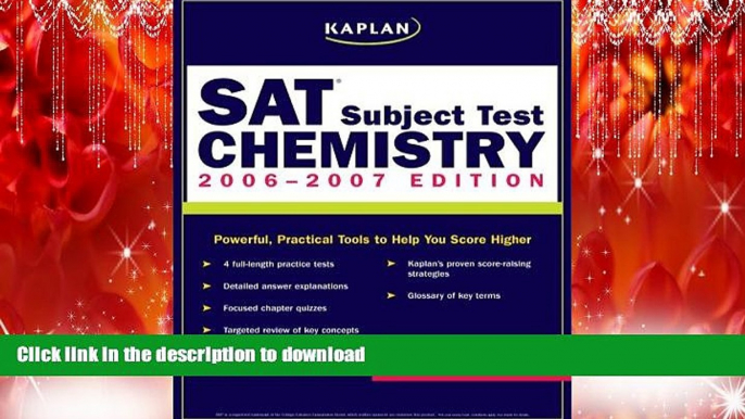 Read Book Kaplan SAT Subject Test: Chemistry 2006-2007 (Kaplan SAT Subject Tests: Chemistry)