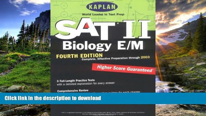 Pre Order Kaplan SAT II: Biology E/M, Fourth Edition: Higher score guaranteed (Kaplan SAT Subject