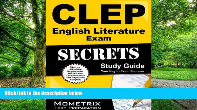 Read Online CLEP Exam Secrets Test Prep Team CLEP English Literature Exam Secrets Study Guide: