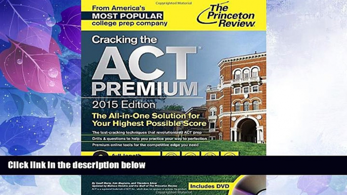 Price Cracking the ACT Premium Edition with 8 Practice Tests and DVD, 2015 (College Test