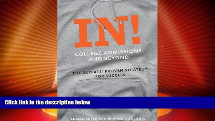 Best Price In! College Admissions and Beyond: The Experts  Proven Strategy for Success Lillian