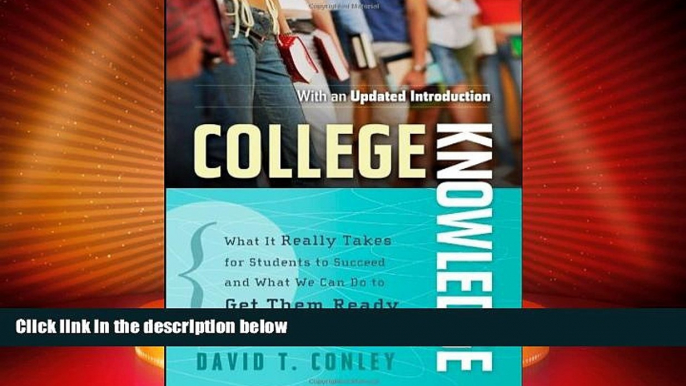 Best Price College Knowledge: What It Really Takes for Students to Succeed and What We Can Do to