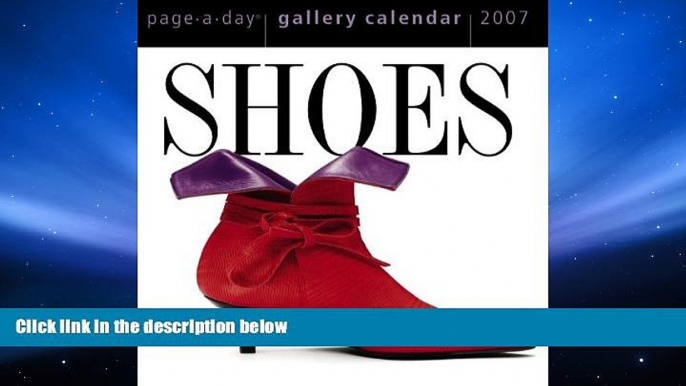 Best Price Shoes Gallery Calendar 2007 (Page-A-Day Gallery Calendars) Workman Publishing For Kindle