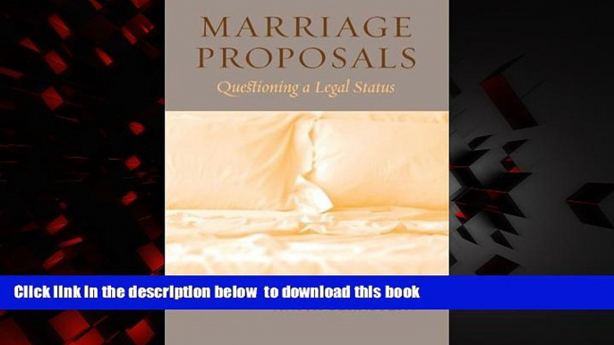 PDF [DOWNLOAD] Marriage Proposals: Questioning a Legal Status FOR IPAD