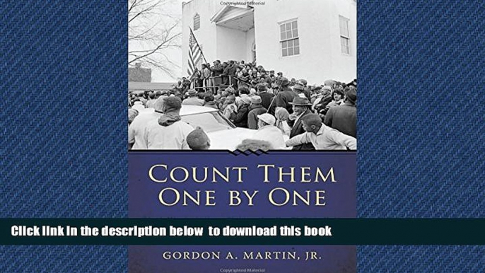 Buy NOW Gordon A. Martin Jr. Count Them One by One: Black Mississippians Fighting for the Right to