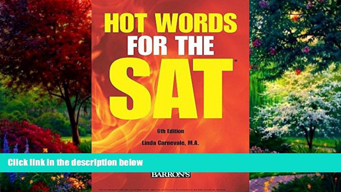 Buy Linda Carnevale Hot Words for the SAT ED, 6th Edition (Barron s Hot Words for the SAT)