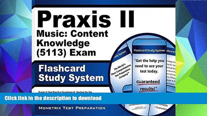 Pre Order Praxis II Music: Content Knowledge (5113) Exam Flashcard Study System: Praxis II Test