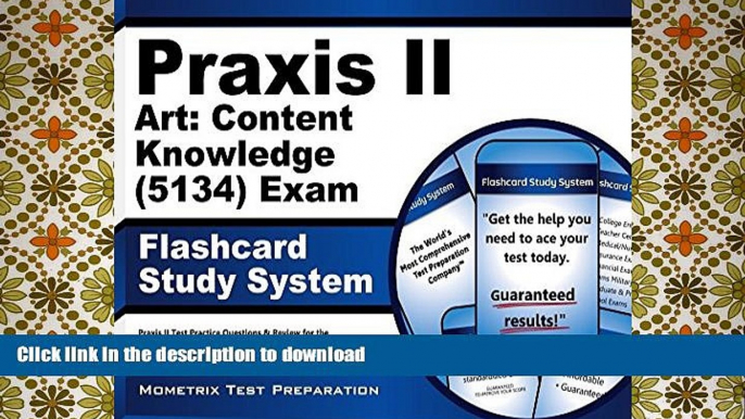 Read Book Praxis II Art: Content Knowledge (5134) Exam Flashcard Study System: Praxis II Test