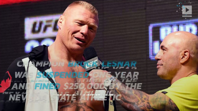 Brock Lesnar suspended one year, fined for failed UFC 200 drug tests