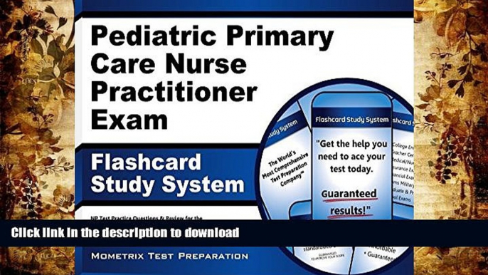 Read Book Pediatric Primary Care Nurse Practitioner Exam Flashcard Study System: NP Test Practice