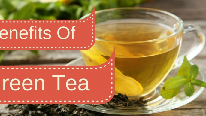 Amazing Benefits of Green Tea | Best Health Benefits of Green Tea