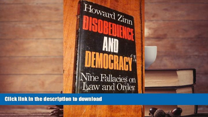 Read Book Disobedience and Democracy: Nine Fallacies on Law and Order (A Vintage Book) Kindle eBooks