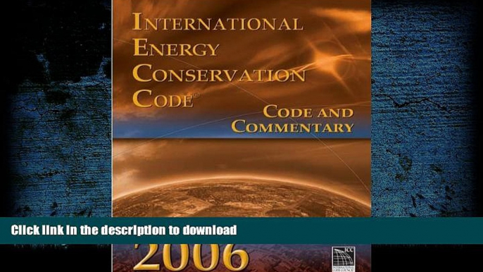 Read Book 2006 International Energy Conservation Code: Code   Commentary (International Code