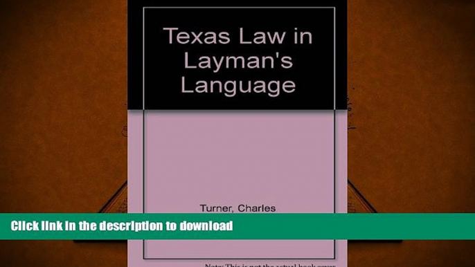 Read Book Texas Law in Layman s Language Full Book