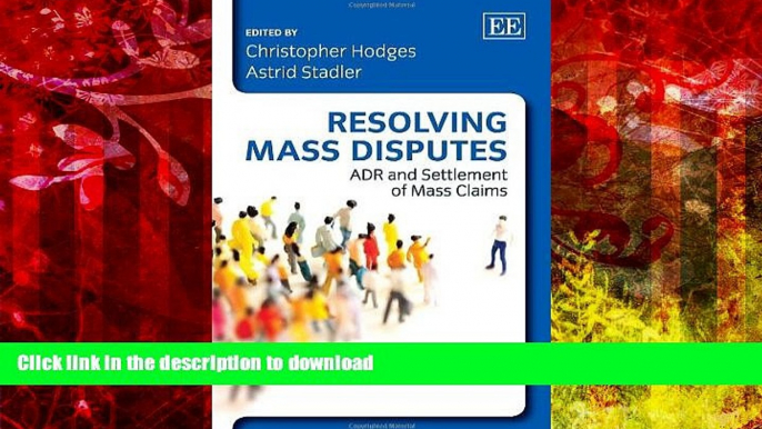 Read Book Resolving Mass Disputes: ADR and Settlement of Mass Claims