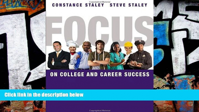 Buy Constance Staley FOCUS on College and Career Success (Cengage Learning s FOCUS Series)