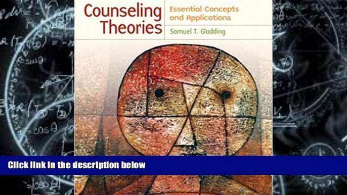 Pre Order Counseling Theories: Essential Concepts and Applications Samuel T. Gladding On CD