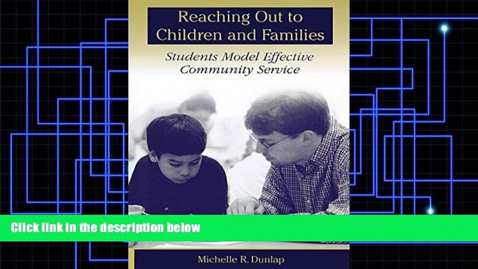 Audiobook Reaching Out to Children and Families: Students Model Effective Community Service