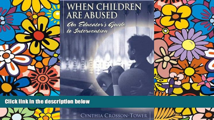 Pre Order When Children are Abused: An Educator s Guide to Intervention Cynthia Crosson-Tower mp3