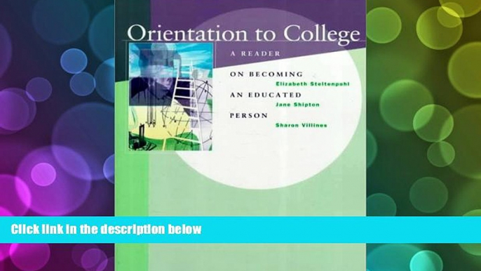 Price Orientation to College: A Reader on Becoming an Educated Person Elizabeth Steltenpohl For