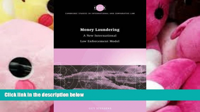 PDF [DOWNLOAD] Money Laundering: A New International Law Enforcement Model (Cambridge Studies in