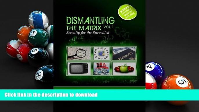 Pre Order Dismantling the Matrix: Serenity for the Surveilled On Book