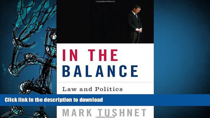 Epub In the Balance: Law and Politics on the Roberts Court