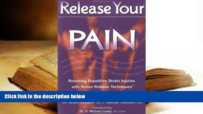 Audiobook  Release Your Pain: Resolving Repetitive Strain Injuries with Active Release Techniques