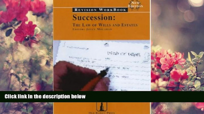 FREE [DOWNLOAD] Succession: Revision Workbook: The Law of Wills and Estates (Old Bailey Press