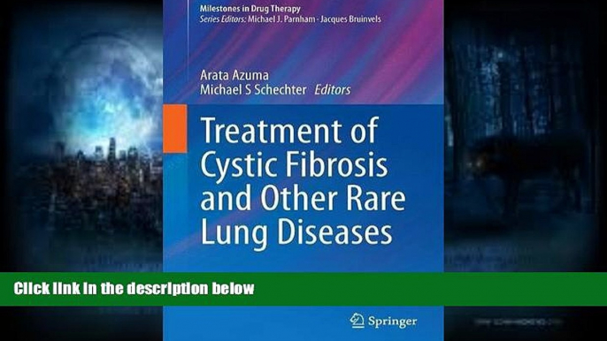 Read Online Treatment of Cystic Fibrosis and Other Rare Lung Diseases (Milestones in Drug