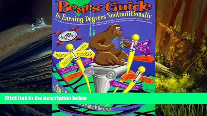 PDF  Bears  Guide to Earning Degrees Nontraditionally (Bear s Guide to Earning Degrees by Distance