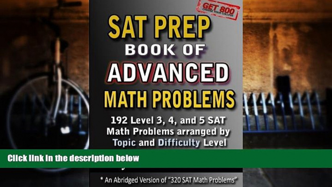 Best Price SAT Prep Book of Advanced Math Problems: 192 Level 3, 4 and 5 SAT Math Problems