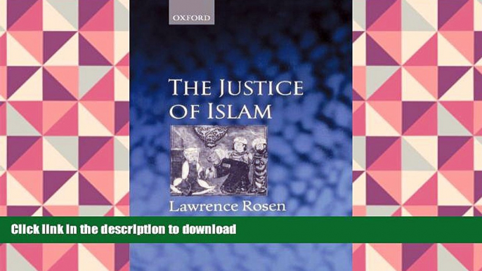 PDF [FREE] DOWNLOAD  The Justice of Islam: Comparative Perspectives on Islamic Law and Society